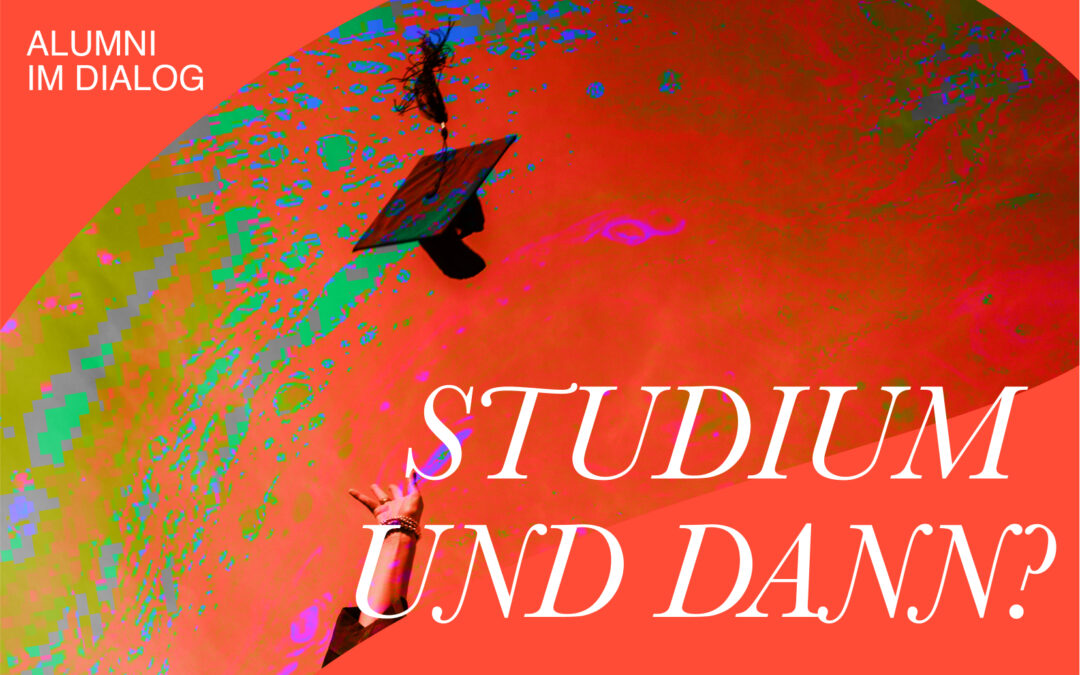 Studium – und dann?