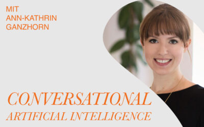 Conversational AI – Mit Ann-Kathrin Ganzhorn